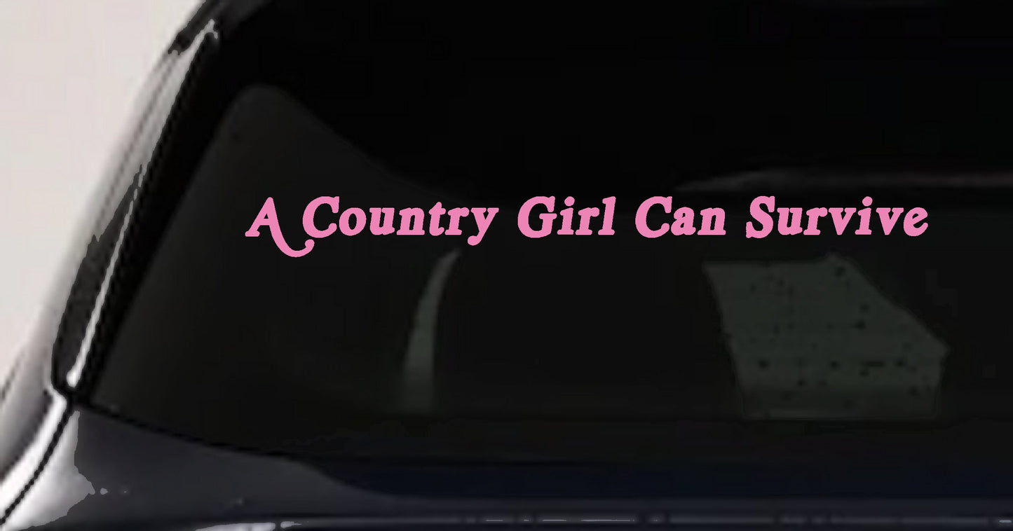 Country Girl Can Survive Decal Sticker for Car or Truck Windows