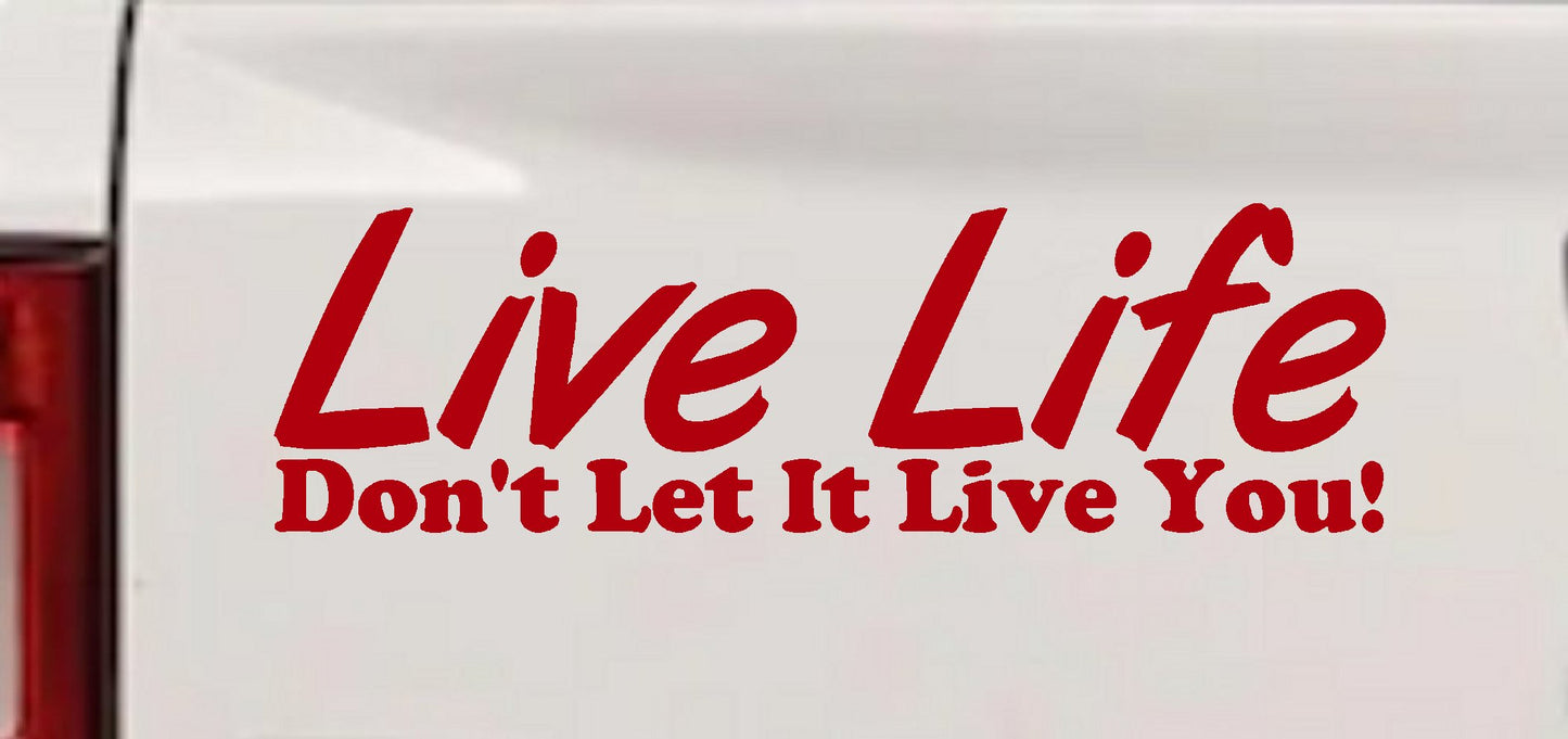 Live Life Inspirational Car Truck Window Vinyl Decal Sticker