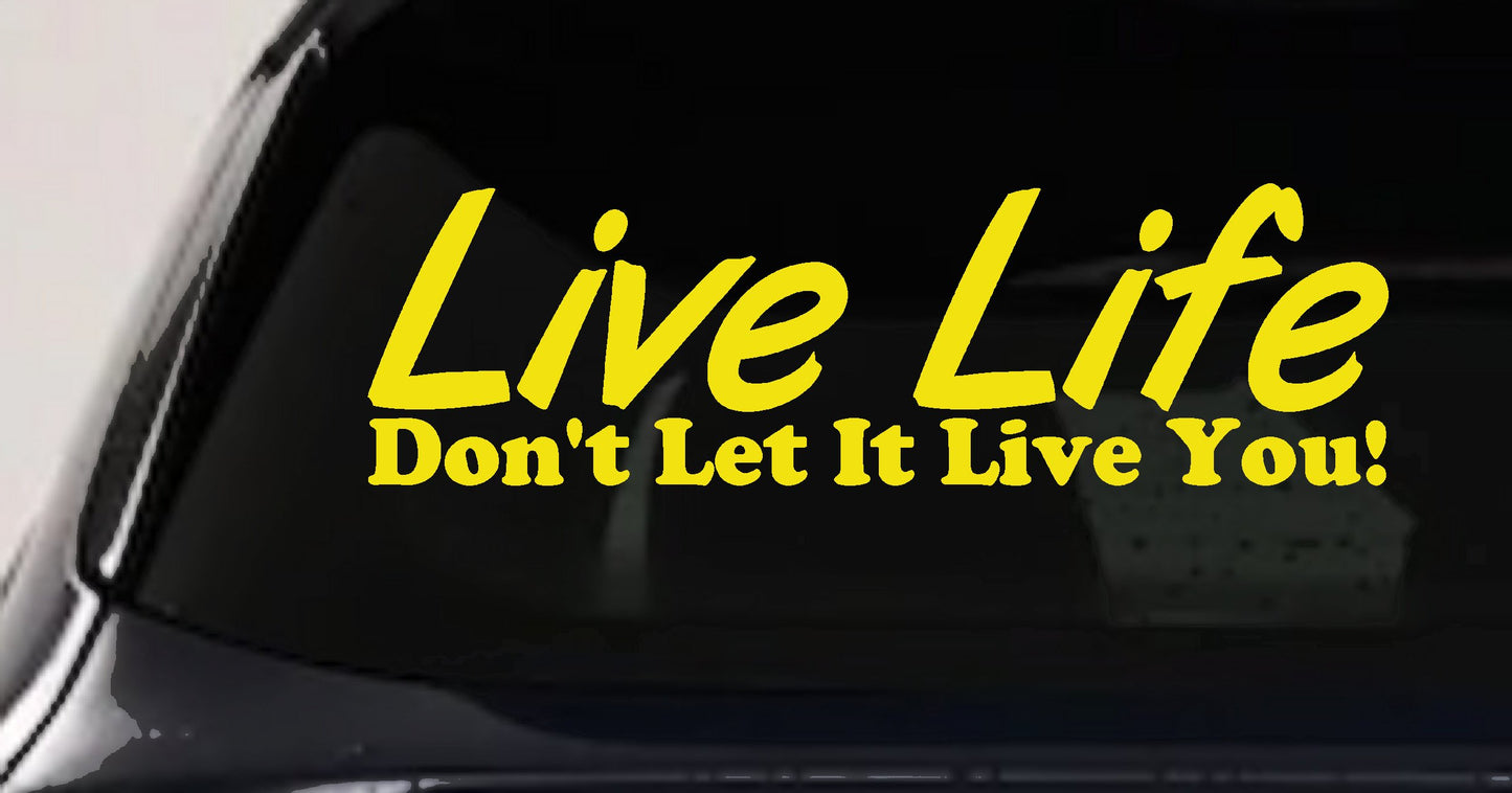 Live Life Inspirational Car Truck Window Vinyl Decal Sticker