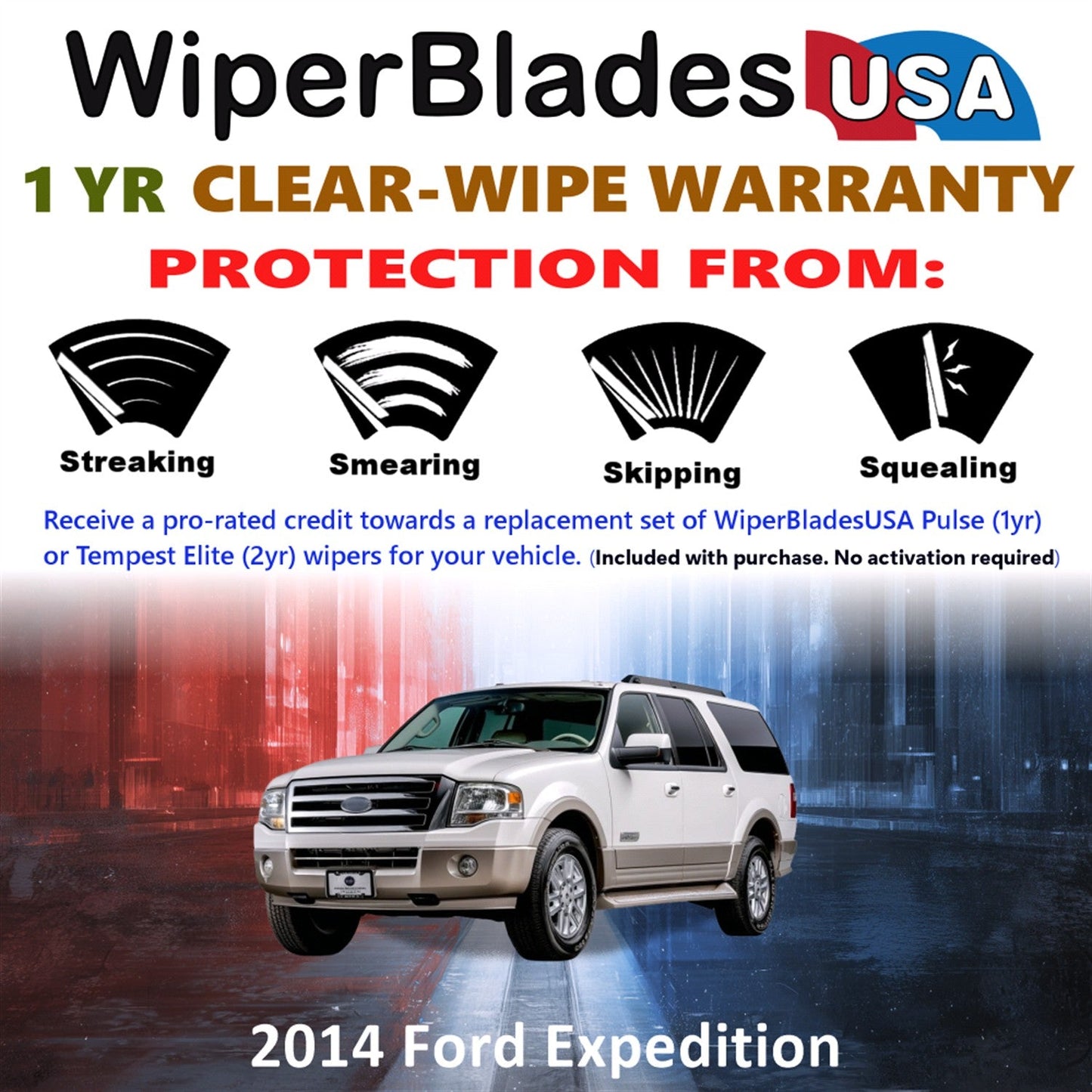 2014 Ford Expedition Wiper Blades w/1yr Wear Warranty (Set of 2) Wipers